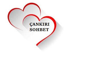 Çankırı Sohbet Odaları