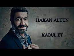 Hakan Altun Kabul Et Sözleri